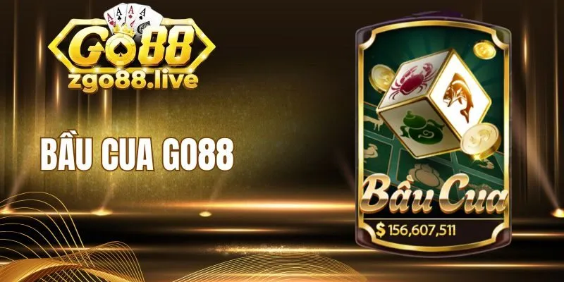 Luật chơi siêu phẩm bầu cua Go88 