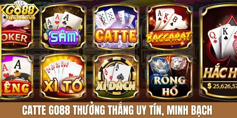 catte Go88 thưởng thắng uy tín, minh bạch