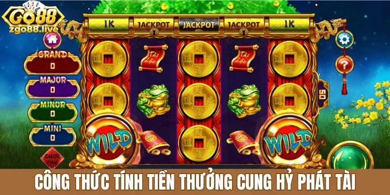 Công thức tính tiền thưởng Cung hỷ phát tài