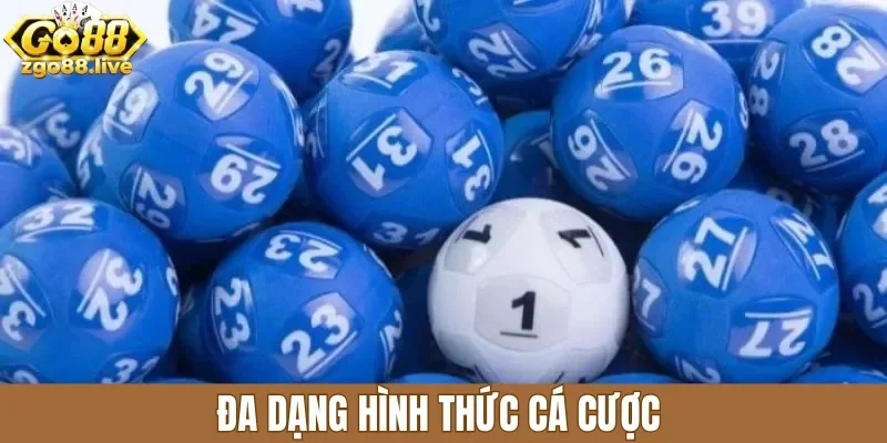 Đa dạng hình thức cá cược
