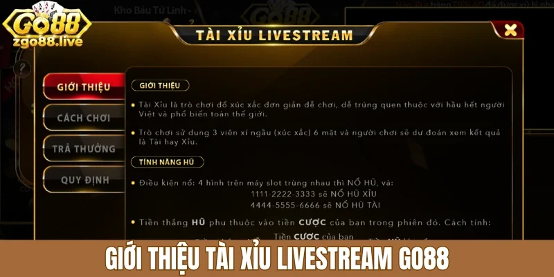 Giới thiệu tài xỉu livestream Go88
