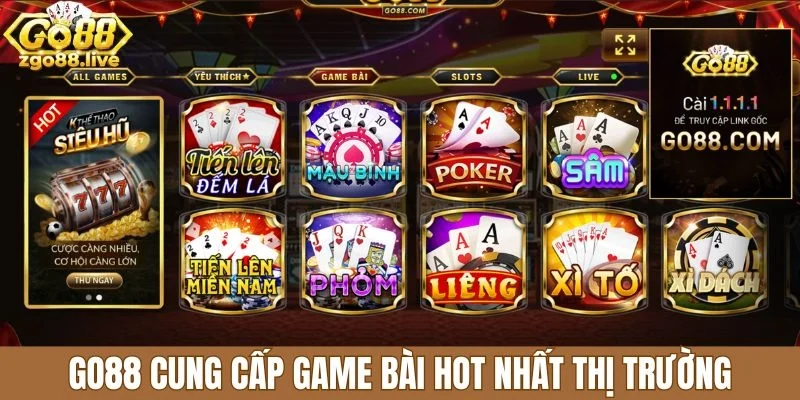 Go88 cung cấp game bài hot nhất thị trường