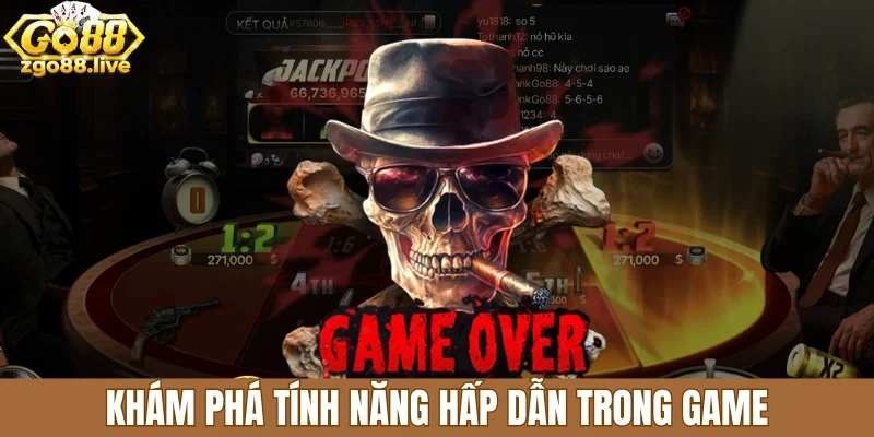 Khám phá tính năng hấp dẫn trong game