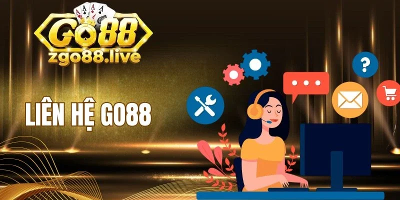 Những trường hợp cần liên hệ Go88