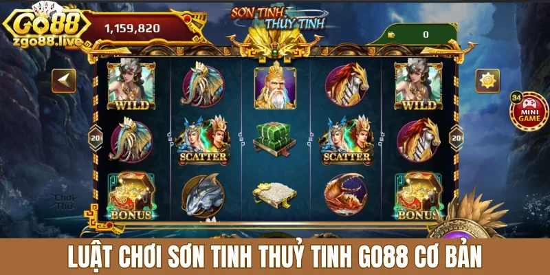 Luật chơi Sơn Tinh Thủy Tinh Go88 cơ bản