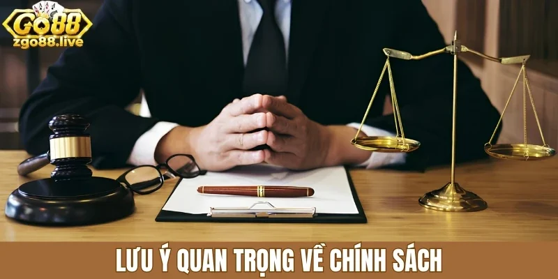 Lưu ý quan trọng về chính sách
