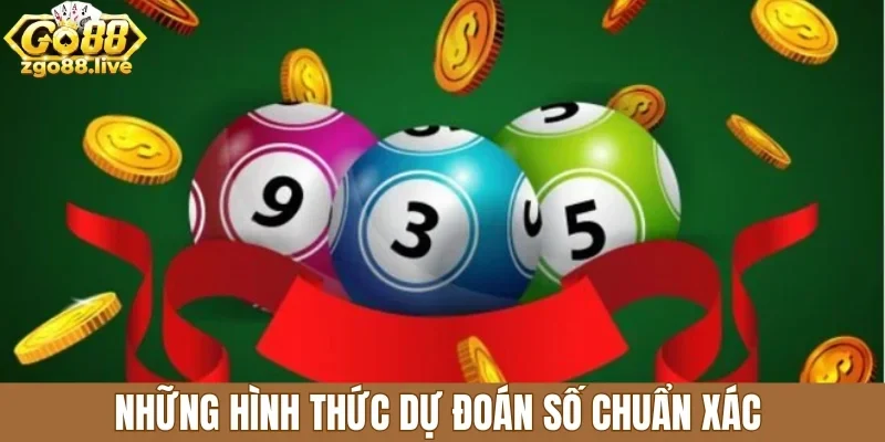 Những hình thức dự đoán số chuẩn xác