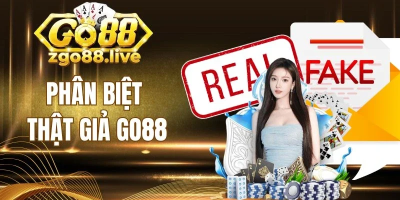 Cách phân biệt Go88 chính thức