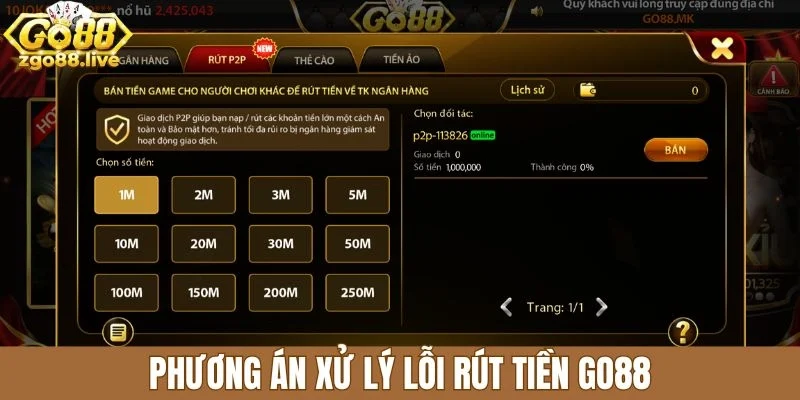 Phương án xử lý lỗi rút tiền Go88