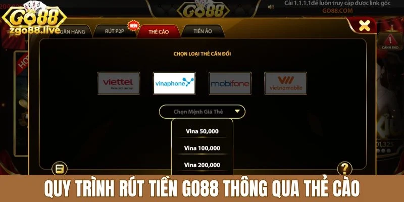 Quy trình rút tiền Go88 thông qua thẻ cào