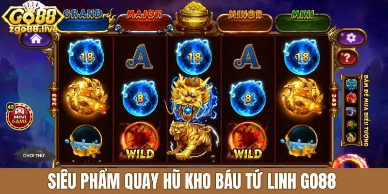Siêu phẩm quay hũ kho báu tứ linh Go88
