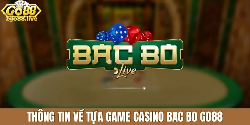 Thông tin về tựa game casino Go88