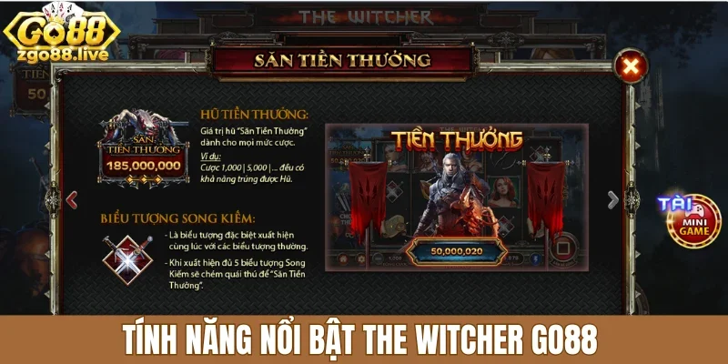 Tính năng nổi bật The Witcher Go88 