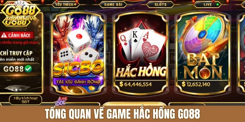 Tổng quan về game hắc hồng Go88