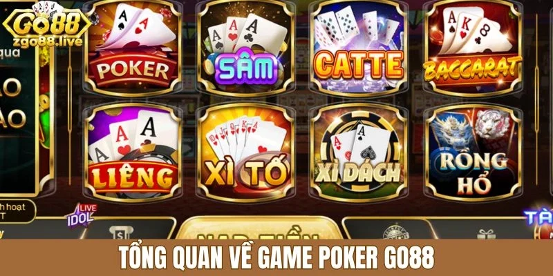 Tổng quan về game poker Go88