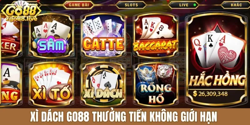 xì dách Go88 thưởng tiền không giới hạn